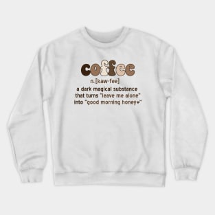 Coffee definition Crewneck Sweatshirt